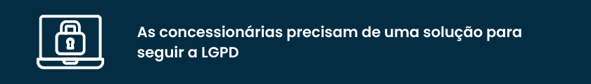 Evite multas! Sua concessionária precisa estar em conformidade com a LGPD!