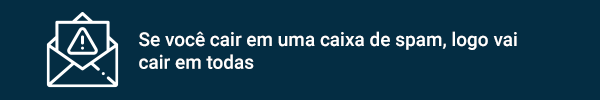 Não caia na caixa de spam!