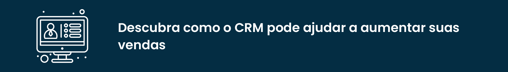 Como o CRM pode melhorar suas vendas