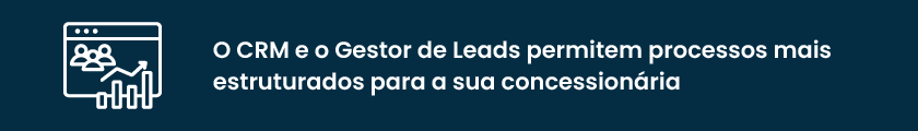 Tenha um CRM que faça a gestão de leads e clientes para sua concessionária