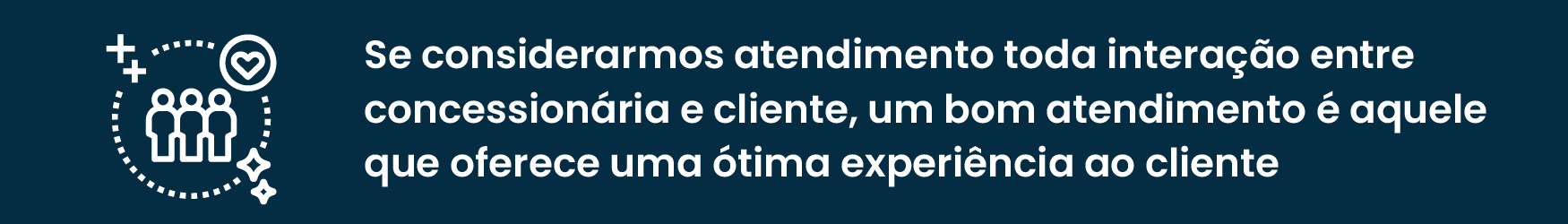 Atendimento é importante, mas você precisa também trabalhar com CRM e pós-venda em sua concessionária!