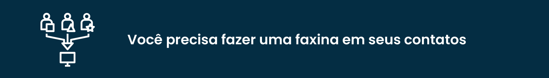 Você sabe dos benefícios de deixar sua base de clientes sempre higienizada?